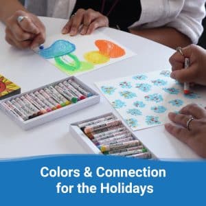 Colors & Connection for the Holidays