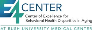 e4_center_rush_center_of_excellence_for_behavioral_health_disparities_in_aging_cover